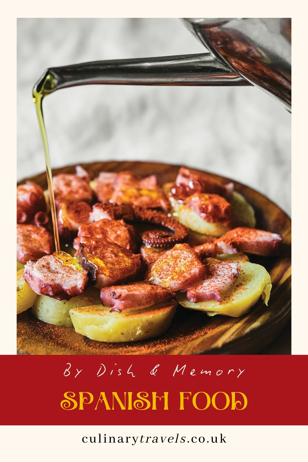Pinterest pin featuring pulpo a la gallega with olive oil, promoting a Culinary Travels review of Spain My Way by José Andrés.